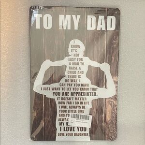 Metal sign with Inspirational dad Message ⭐️2 for 15⭐️